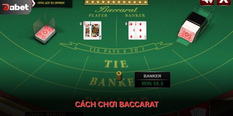 Cách chơi baccarat