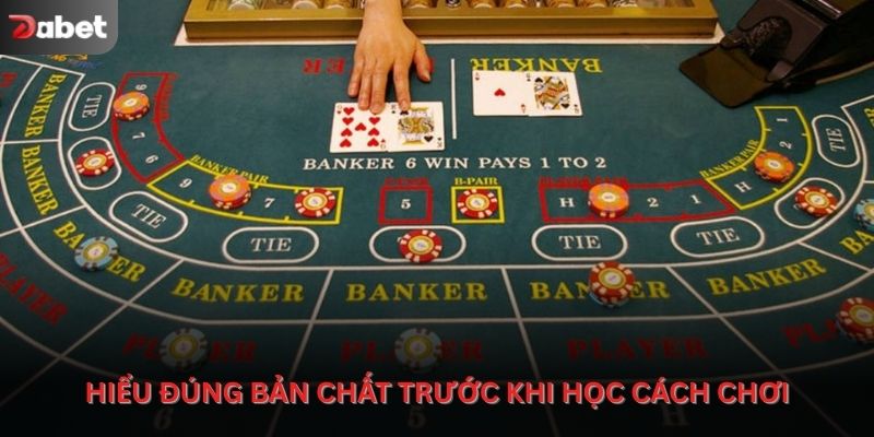 Hiểu đúng bản chất trước khi học cách chơi